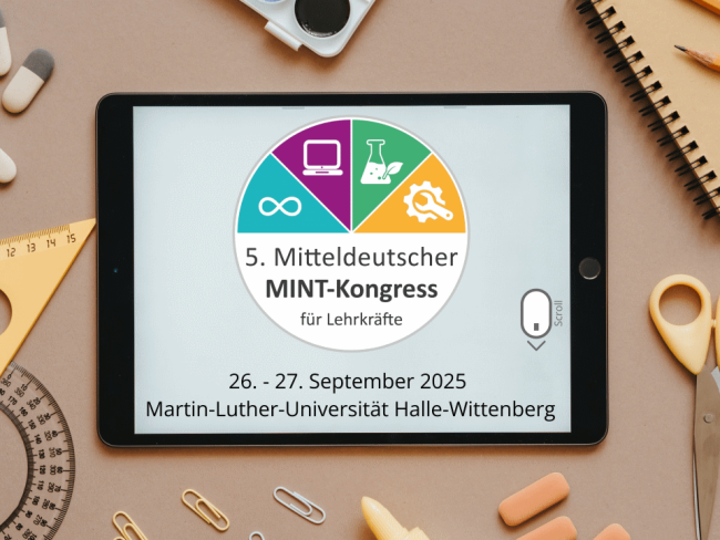 Mitteldeutscher MINT Kongress für Lehrkräfte 2025 - 