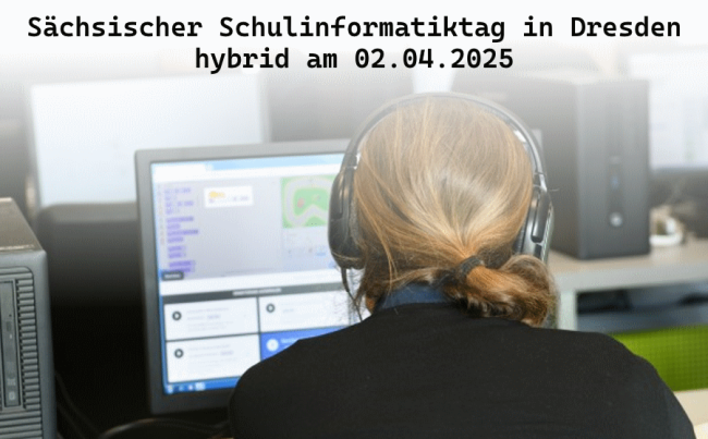 Sächsischer Schulinformatiktag 2025 Online-Veranstaltung - SIT25 Online